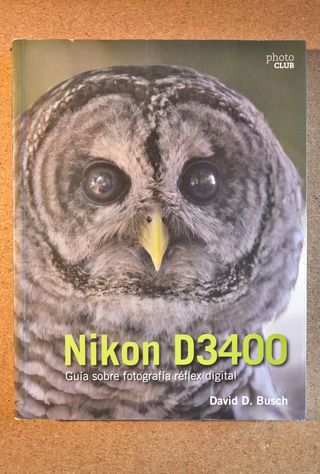 Nikon D3400. Guía sobre fotografía réflex digital