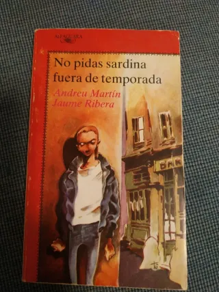 No pidas sardina fuera de temporada