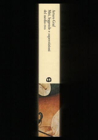 MITI LEGGENDE E SUPERSTIZIONI DEL MEDIO EVO A.Graf