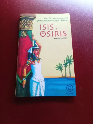 Isis y Osiris (Para Descubrir a Los Clasicos)