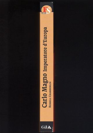 Russell Chamberlin CARLO MAGNO Imperatore d'Europa