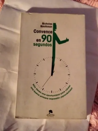Convence en noventa segundos: Sólo tienes una o...
