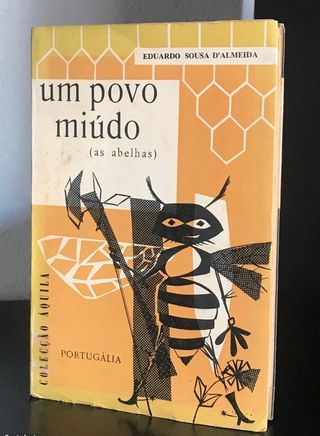 Um Povo Miúdo (as abelhas) de Eduardo S. D`Almeida