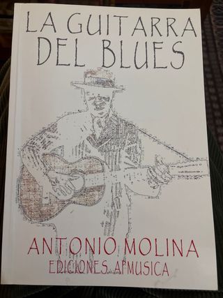 La guitarra del blues. Antonio Molina. Ed APMUSICA