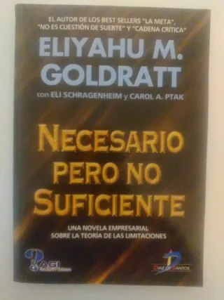Necesario pero no suficiente: Una novela empres...