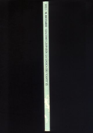 Ricciardi GIACOMO LEOPARDI: LA LOGICA DEI "CANTI"