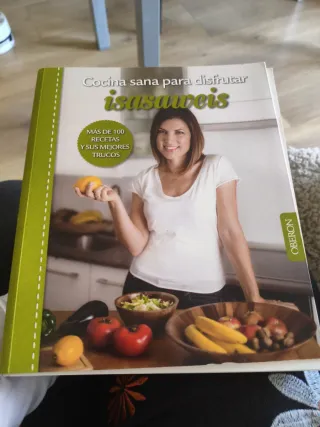 Cocina sana para disfrutar. Isasaweis: Más de 1...