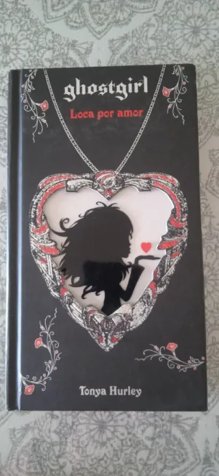 Loca por amor (Saga Ghostgirl 3)