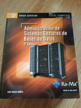 Libro admin. Sistemas gestores bases datos ra-ma