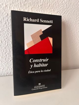 Construir y habitar: Ética para la ciudad (Argu...