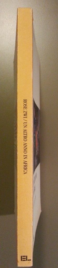 UN ALTRO ANNO IN AFRICA (Romanzo) di Rose Zwi