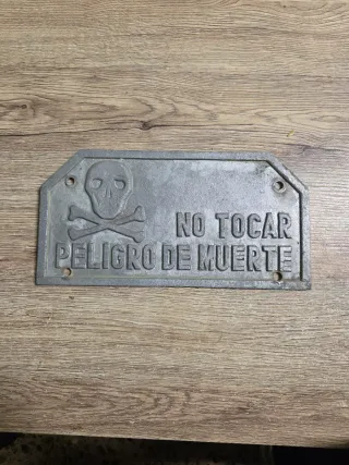 Placa antigua Peligro de Muerte