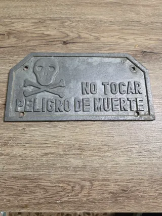 Placa antigua Peligro de Muerte