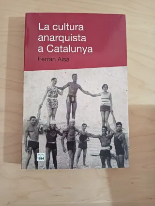 La cultura anarquista a Catalunya