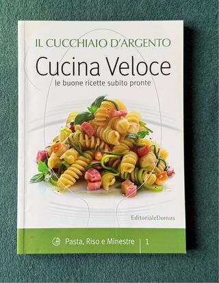 Il Cucchiaio d’Argento CUCINA VELOCE