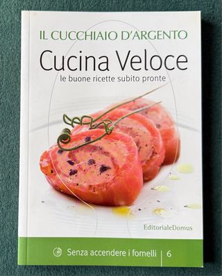 Il Cucchiaio d’Argento CUCINA VELOCE