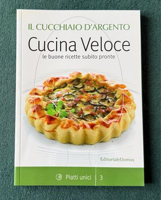 Il Cucchiaio d’Argento CUCINA VELOCE