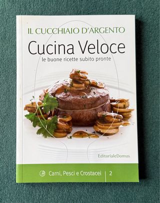 Il Cucchiaio d’Argento CUCINA VELOCE