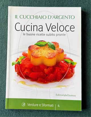Il Cucchiaio d’Argento CUCINA VELOCE