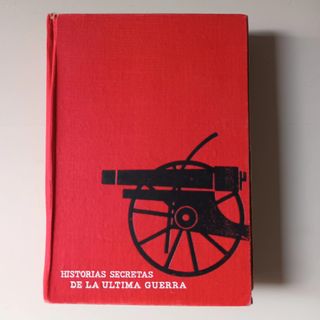 Libro Historias Secretas de la Última Guerra.