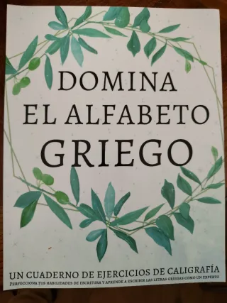 Domina el alfabeto griego, un cuaderno de ejerc...