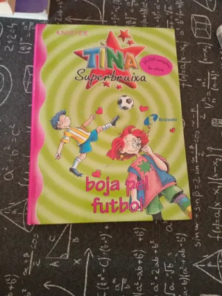 Tina Superbruixa, boja pel futbol (Bruixola. Ti...