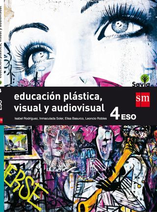 Educación plástica, visual y audiovisual. 4 ESO...