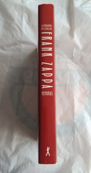 La verdadera historia de Frank Zappa: Memorias