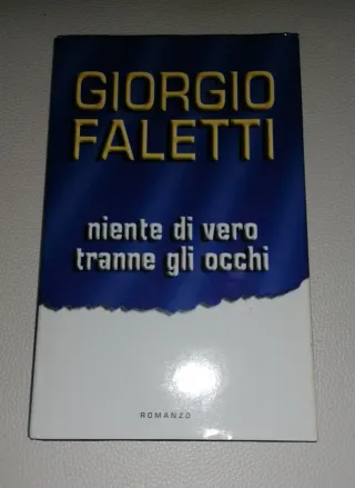 Giorgio Faletti Niente di vero tranne gli occhi