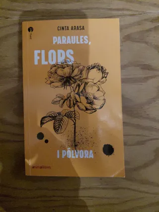 Paraules, flors i pólvora