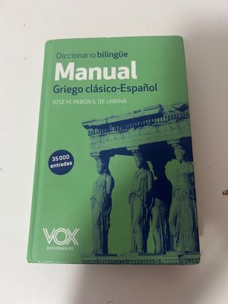 Diccionario Manual Griego. Griego clásico-Españ...