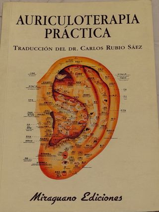 Auriculoterapia Práctica (Medicinas Blandas) (S...