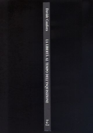 LA LIBERTÀ AL TEMPO DELL'INQUISIZIONE (Documenti)