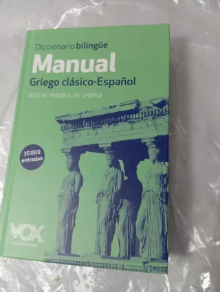 Diccionario Manual Griego. Griego clásico-Españ...