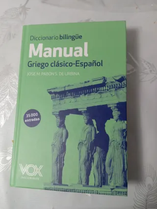 Diccionario Manual Griego. Griego clásico-Españ...