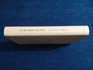 El hechizo del rey (Colección Novela históric...