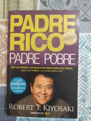 Padre Rico, padre Pobre: Qué les enseñan los ri...