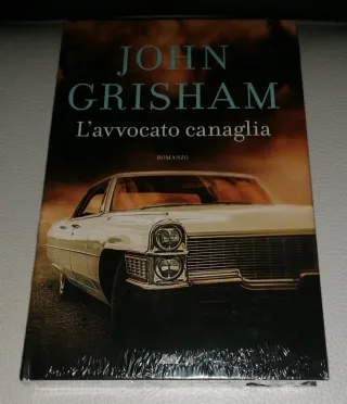 John Grisham L'avvocato canaglia