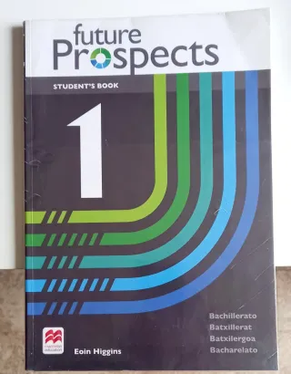 FUTURE PROSPECTS 1 Student's book: libro de tex...