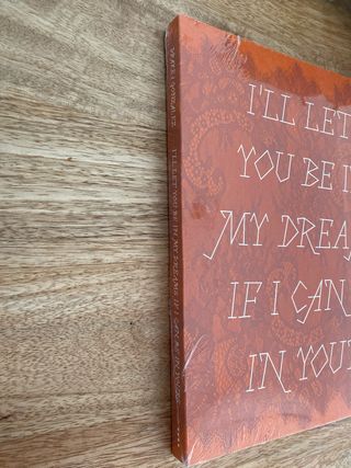 I'll let you be in my dreams if I can be in yours