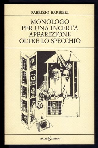 F.Barbieri MONOLOGO PER UNA INCERTA APPARIZIONE...
