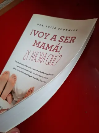 Libro ¡Voy a ser mamá! ¿Y ahora qué?
