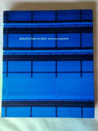Arquitectura en BBVA edificios singulares