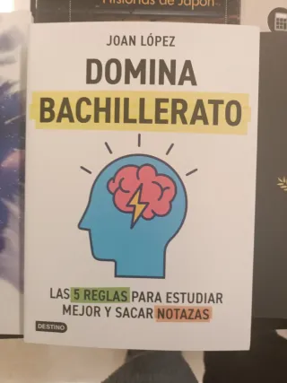 Domina bachillerato. Las 5 reglas para estudiar...