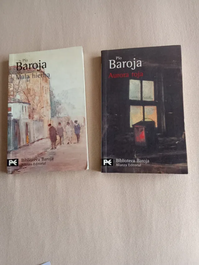 Pio Baroja. Mala hierba y Aurora Roja