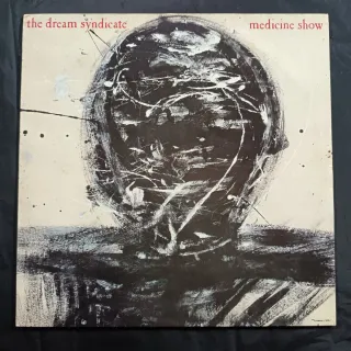 Vinile The Dream Syndicate - Medicine Show
