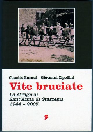 VITE BRUCIATE. La strage di Sant'Anna di Stazzema