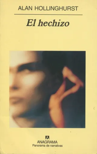 El hechizo (Spanish Edition) - Alan Hollinghurst
