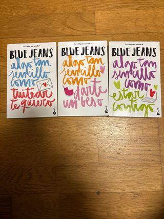 Triologia Blue Jeans - Algo tan senzillo como...