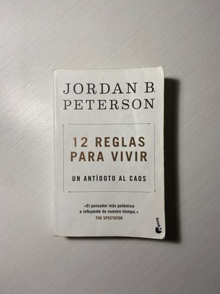 12 reglas para vivir: Un antídoto al caos